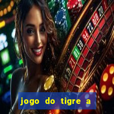 jogo do tigre a partir de 1 real